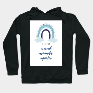 A is for Asexual Aromantic Agender Hoodie